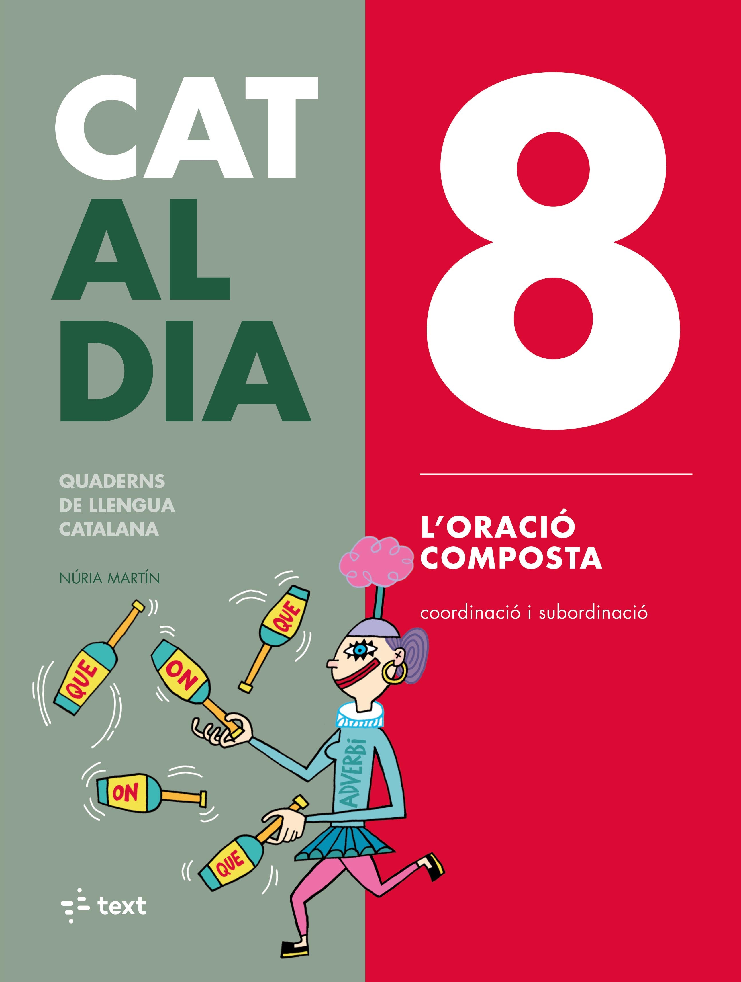 Cat al dia 8: Oració composta. Martin, Nuria (Text) 9788441230323 Imagen principal del producto