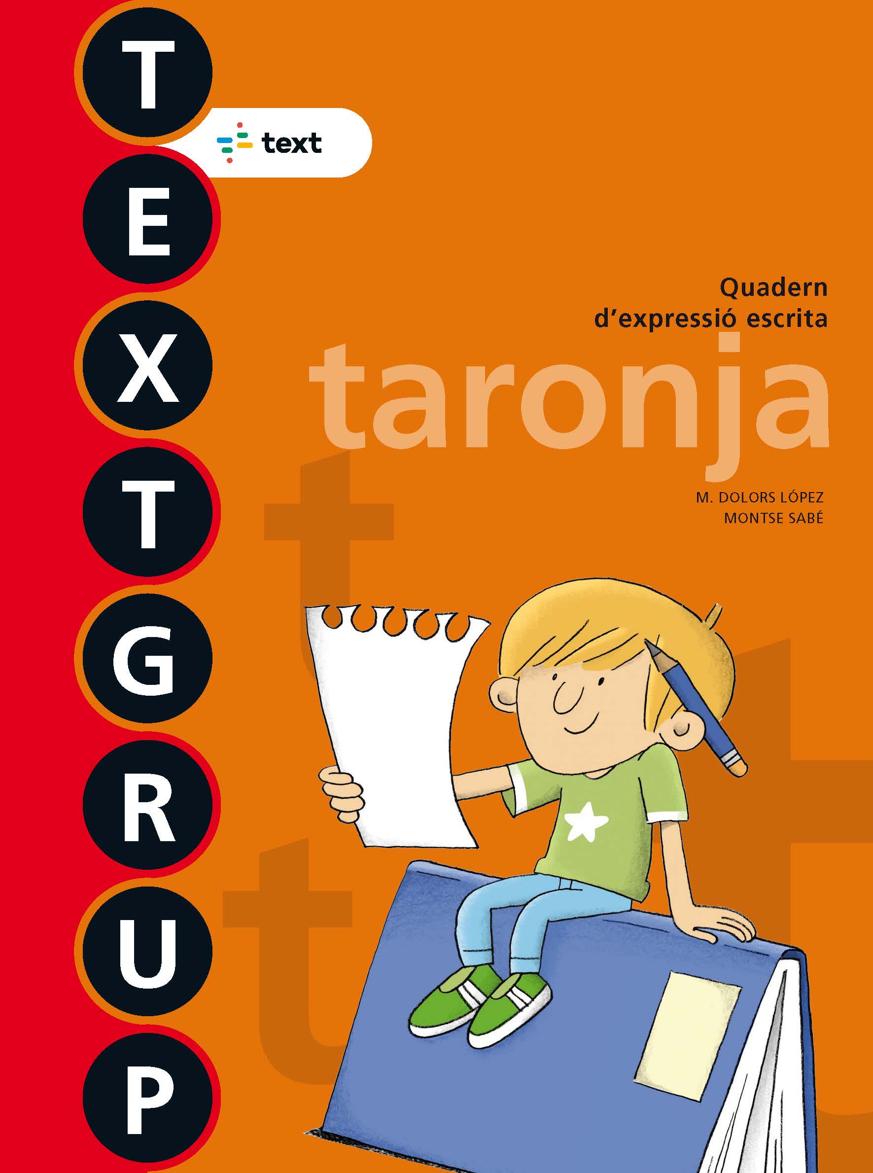 Textgrup 1. Taronja. Lopez Gutierrez, M. Dolors, Sabe Pou, Montse (Text) 9788441231429