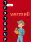 Textgrup 5. Vermell. Lopez Gutierrez, M. Dolors, Sabe Pou, Montse (Text) 9788441231467
