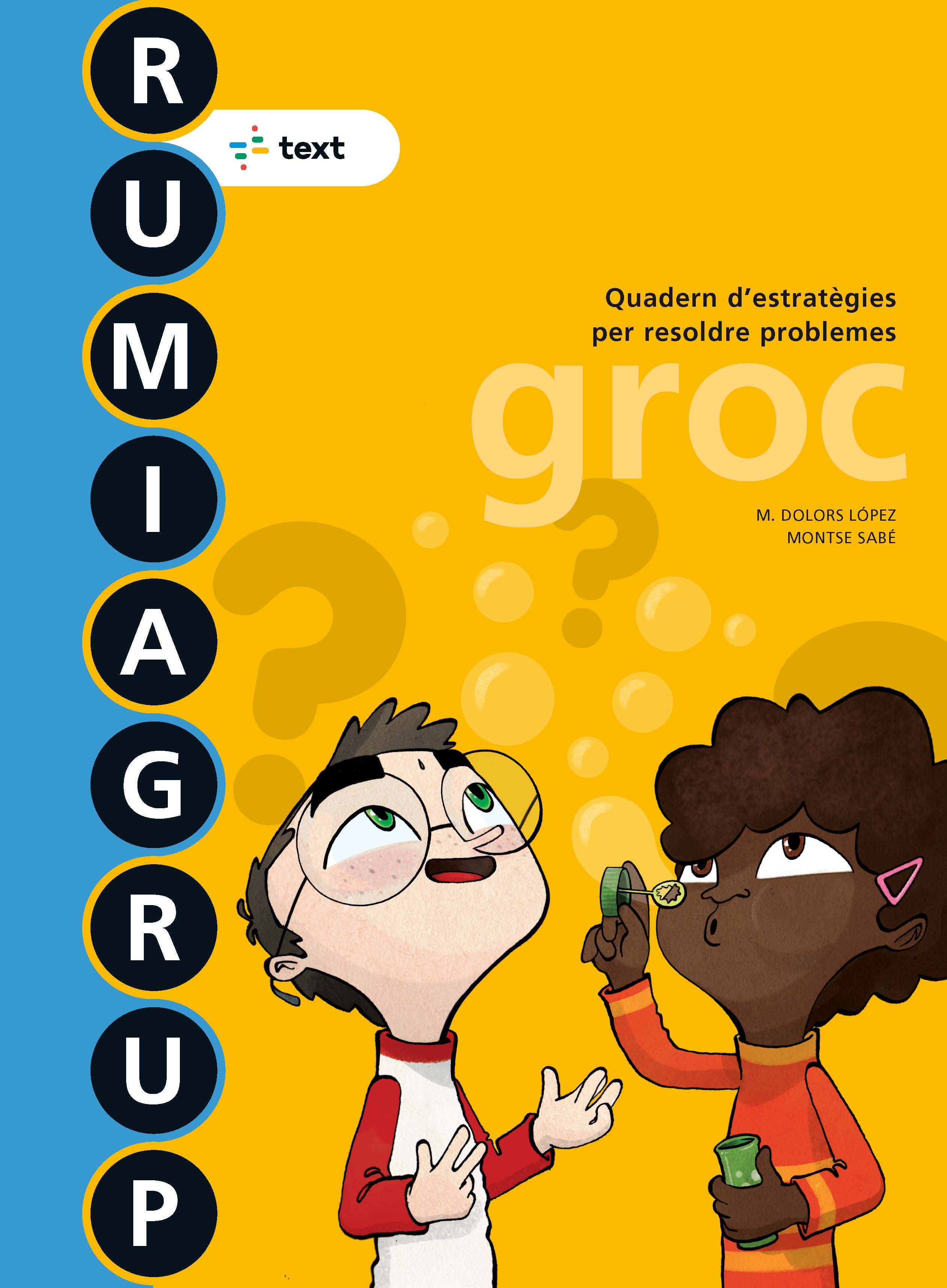 Rumiagrup 3. Groc. Lopez Gutierrez, M. Dolors, Sabe Pou, Montse (Text) 9788441231511 Imagen principal del producto