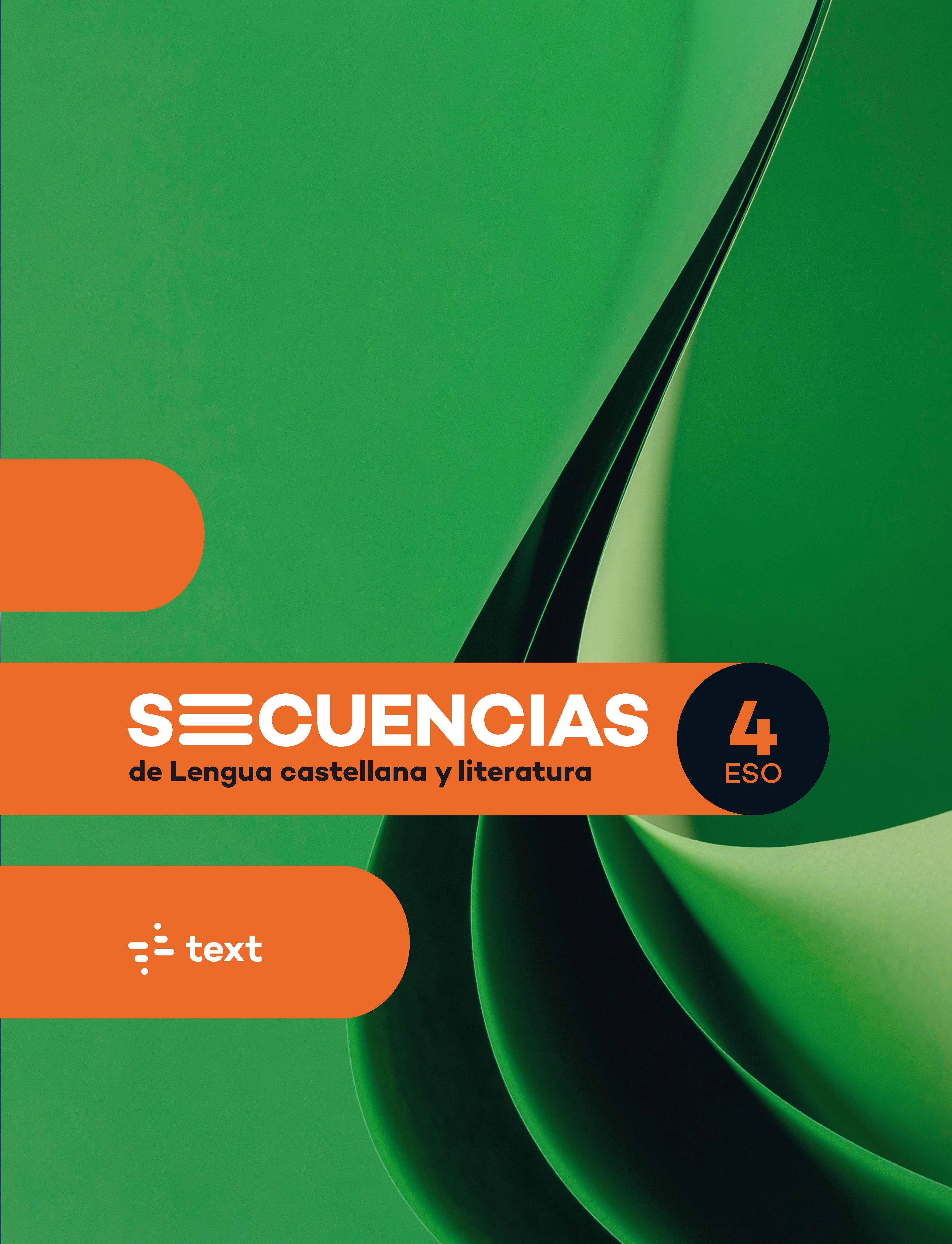 Secuencias. Lengua castellana y literatura 4 ESO. Arena, Alessio, Brown, Soledad, Canyelles, Anna, Pla, Lluisa, Sang?Esa, Conxa, Stein, Daniela (Text) 9788441234536 Imagen principal del producto