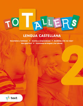 TOT TALLERS LENGUA CASTELLANA 2º de Primaria 22 | CANYELLES ROCA, ANNA | 9788441234734 (Agora Texto) Imagen principal del producto