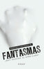 FANTASMAS I Contreras Gil,Francisco I Edaf I 9788441420892