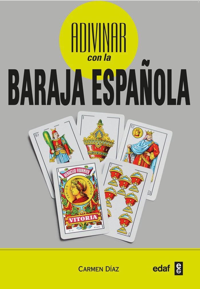 ADIVINAR CON LA BARAJA ESPAÑOLA I Diaz,Carmen I Edaf I 9788441428300 Imagen principal del producto