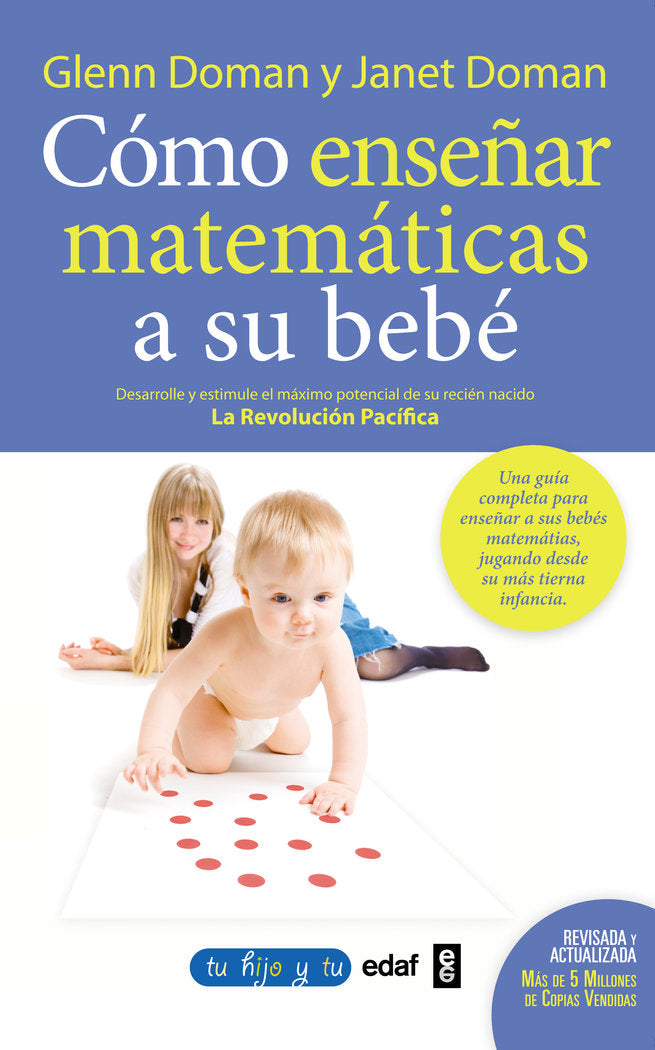 COMO ENSEÑAR MATEMATICAS A SU BEBE | DOMAN,GLENN | EDAF | 9788441428454 Imagen principal del producto