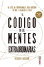 CODIGO DE LAS MENTES EXTRAORDINARIAS,EL | LAKHIANI,VISHEN | EDAF | 9788441437623