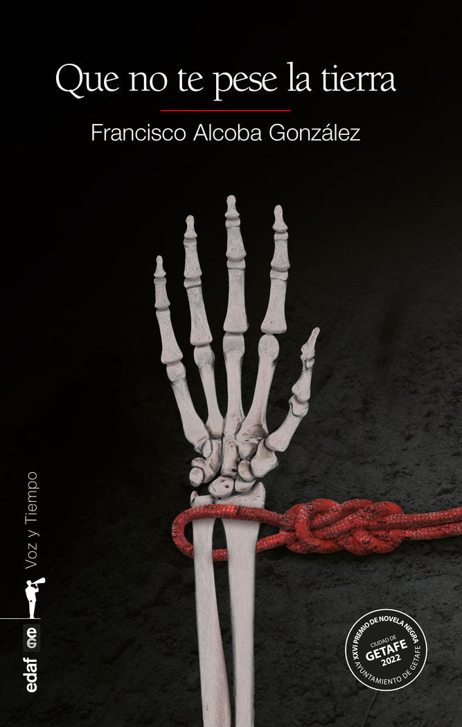 QUE NO TE PESE LA TIERRA PREMIO GETAFE NEGRA 2022 - 9788441441965 Imagen principal del producto