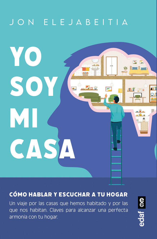 YO SOY MI CASA | ELEJABEITIA CILLERUELO, JON | EDAF | 9788441444324