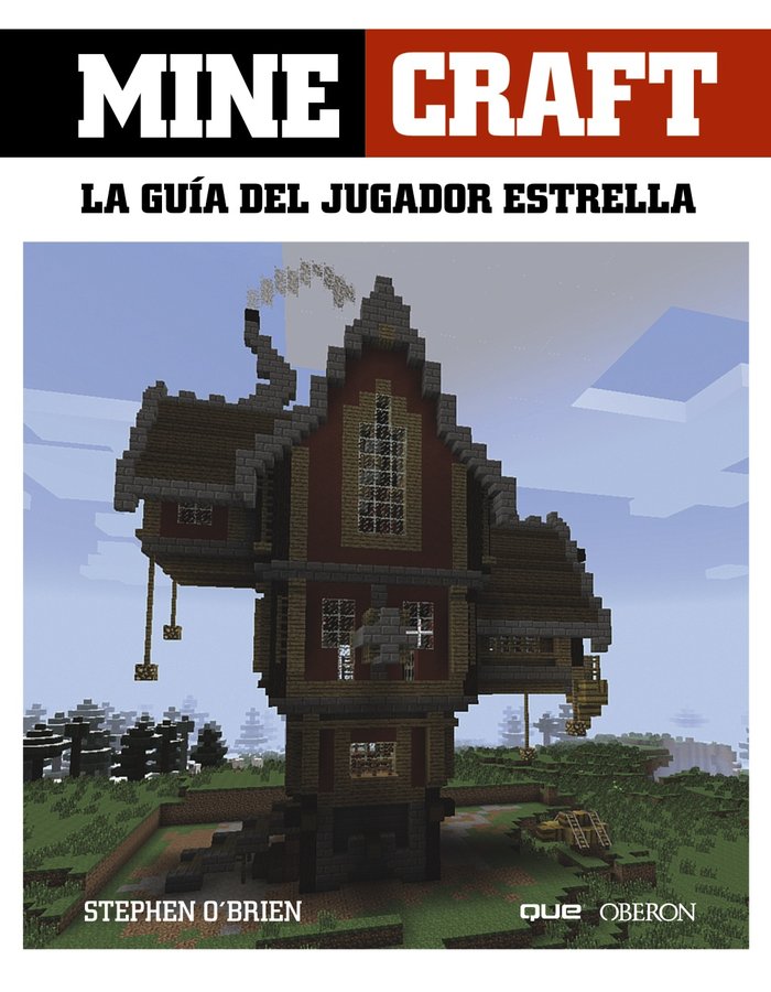 MINECRAFT LA GUIA DEL JUGADOR ESTRELLA | Obrien,stephen | 9788441537859 (Anaya multimedia)
