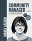 COMMUNITY MANAGER, LA GUIA DEFINITIVA | LAZARO AVILA, MARIA | ANAYA MULTIMEDIA | 9788441540866