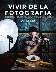 VIVIR DE LA FOTOGRAFIA | ORTEGA PUERTA, GUILLERMO | ANAYA MULTIMEDIA | 9788441541764