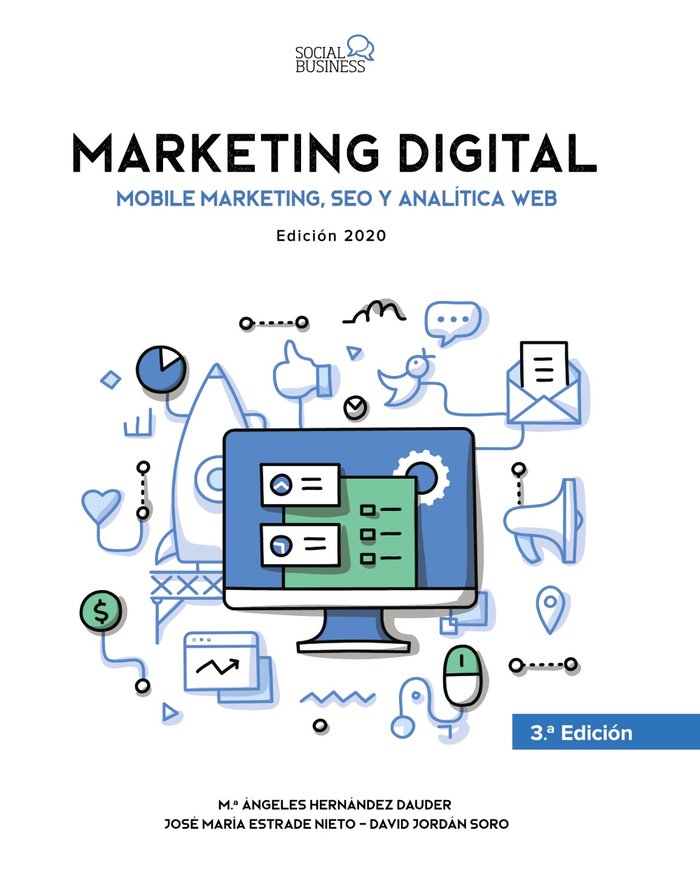 MARKETING DIGITAL, MOBILE MARKETING, SEO Y ANALITICA WEB, ED | ESTRADE NIETO, JOSE MARIA/JORDAN SORO, D | ANAYA MULTIMEDIA | 9788441542297