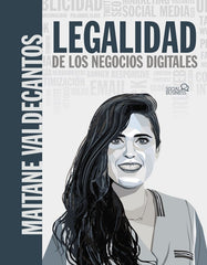 LEGALIDAD DE LOS NEGOCIOS DIGITALES | VALDECANTOS FLORES, MAITANE | ANAYA MULTIMEDIA | 9788441544284