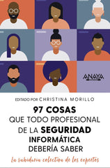 97 COSAS QUE TODO PROFESIONAL DE SEGURIDAD DE LA INFORMACION - 9788441545052