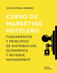 CURSO DE MARKETING HOTELERO | ESPINOSA SORENSEN, OLIVER | ANAYA MULTIMEDIA | 9788441545946