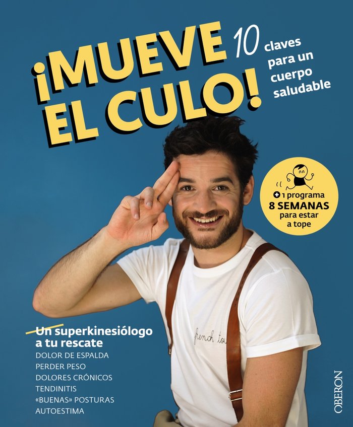 MUEVE EL CULO 10 CLAVES PARA UN CUERPO SALUDABLE - 9788441546301 Imagen principal del producto
