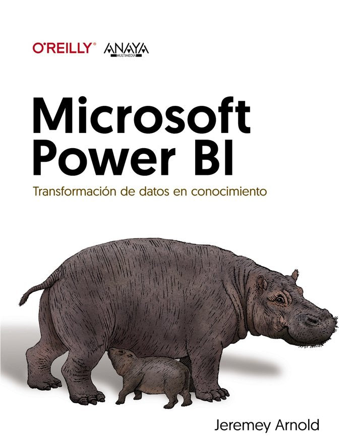 MICROSOFT POWER BI TRANSFORMACION DE DATOS EN CONOCIMIENTO | ARNOLD, JEREMEY | ANAYA MULTIMEDIA | 9788441547704