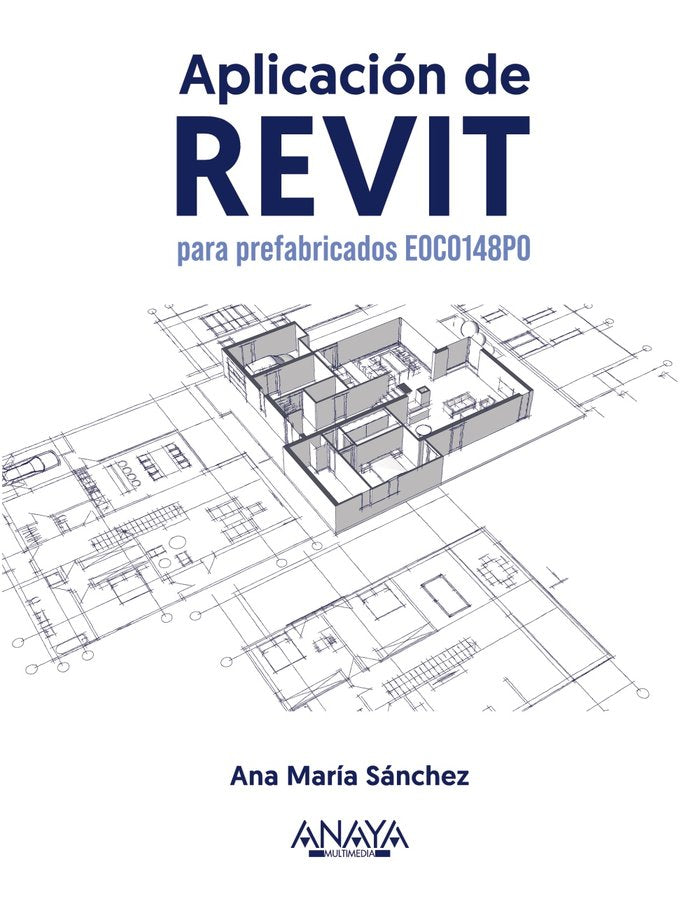 APLICACION DE REVIT PARA PREFABRICADOS EOCO148PO - 9788441548671