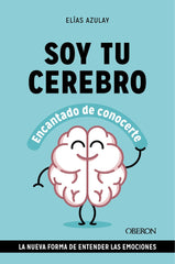 SOY TU CEREBRO ENCANTADO DE CONOCERTE - 9788441549494