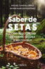 SABER DE SETAS - 9788441549647