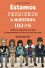 ESTAMOS PERDIENDO A NUESTROS HIJOS | MÜLLER, SILKE | ANAYA MULTIMEDIA | 9788441549661