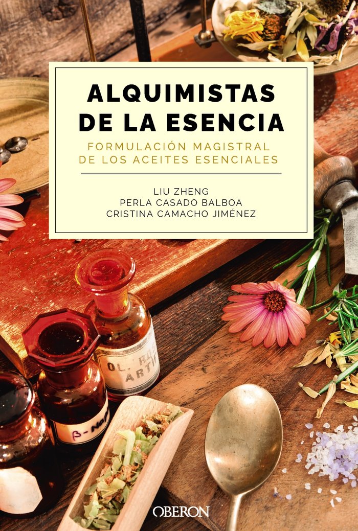 ALQUIMISTAS DE LA ESENCIA FORMULACION MAGISTRAL DE LOS ACEI - 9788441550599