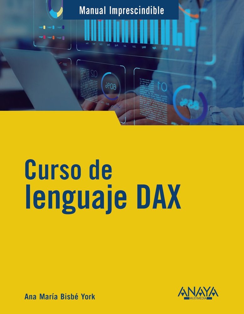 CURSO DE LENGUAJE DAX | BISBE YORK, ANA MARIA | ANAYA MULTIMEDIA | 9788441550841