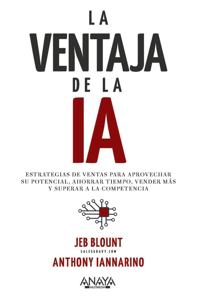 LA VENTAJA DE LA IA | BLOUNT, JEB/IANNARINO, ANTHONY | ANAYA MULTIMEDIA | 9788441551534 Imagen principal del producto