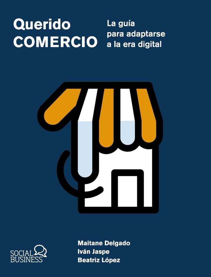 QUERIDO COMERCIO LA GUIA PARA ADAPTARSE A LA ERA DIGITAL - 9788441551657 Imagen principal del producto