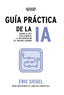 GUIA PRACTICA DE LA IA - 9788441551763