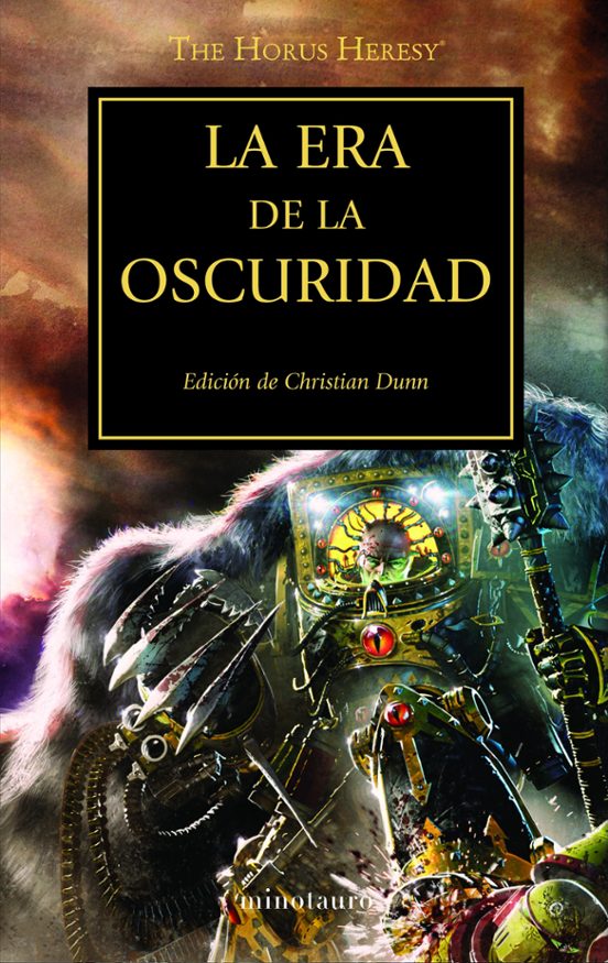 LA HEREJIA DE HORUS 16: LA ERA DE LA OSCURIDAD