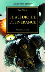 LA HEREJIA DE HORUS 18: EL ASEDIO DE DELIVERANCE