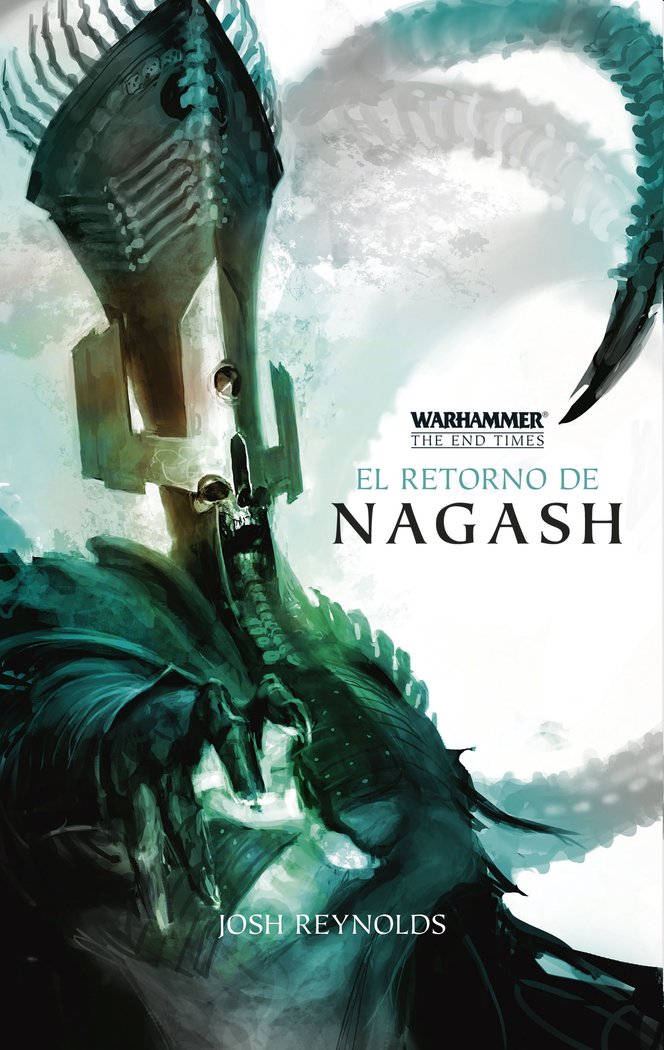 WARHAMMER END TIMES 1 EL RETORNO DE NAGASH | Reynolds,josh | 9788445003374 (Minotauro)