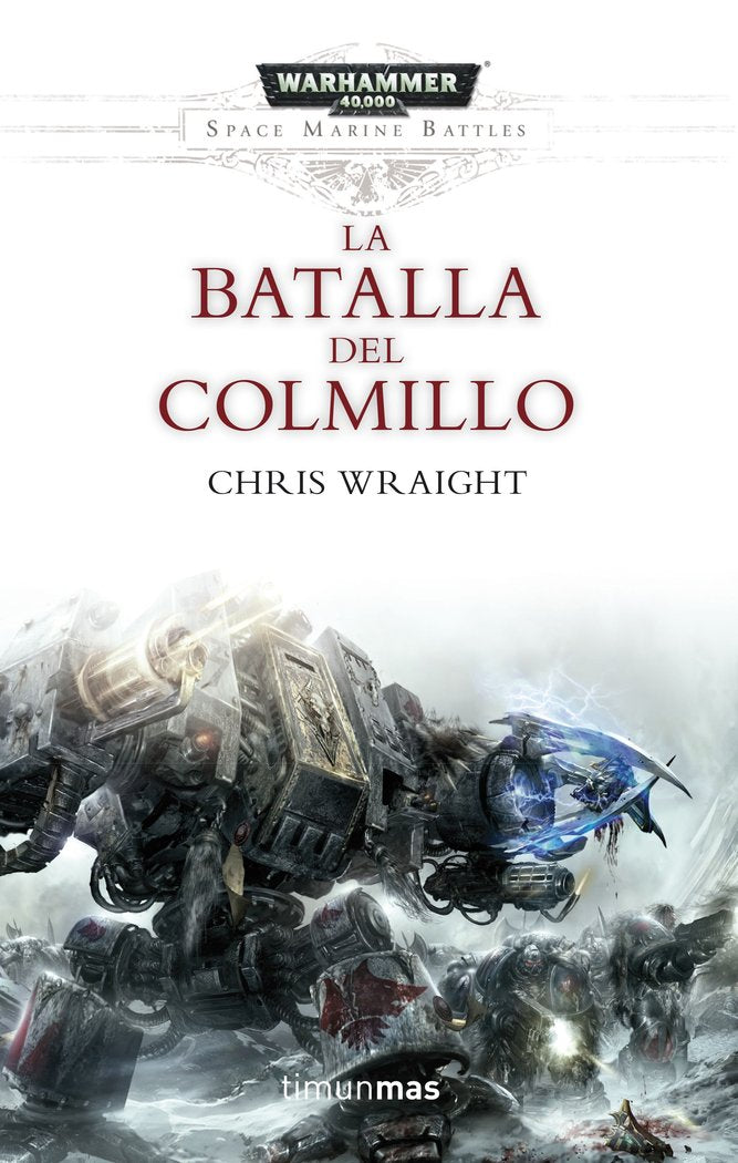 SPACE MARINE BATTLES 2 LA BATALLA DEL COLMILLO | Wraight,chris | 9788445003749 (Minotauro)