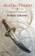 RUEDA DEL TIEMPO 03 DRAGON RENACIDO 03/14 | Robert Jordan | 9788445007020 (Minotauro)