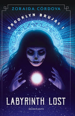 BROOKLYN BRUJAS 1 LABYRINTH LOST | Zoraida Cordova | 9788445008812 (Minotauro)
