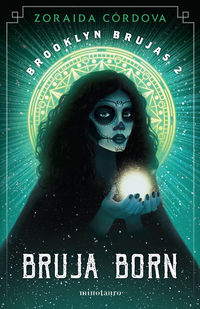 BROOKLYN BRUJAS 2 BRUJA BORN | Zoraida Cordova | 9788445008829 (Minotauro)