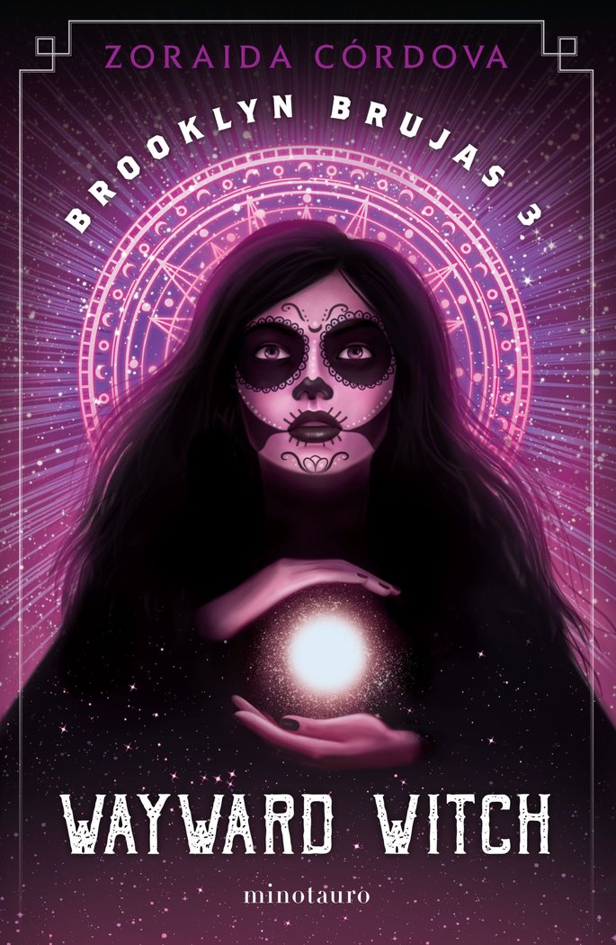 BROOKLYN BRUJAS 3 WAYWARD WITCH | Zoraida Cordova | 9788445008836 (Minotauro)