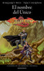 LA GUERRA DE LOS ESPIRITUS 3 EL NOMBRE DEL UNICO | Weis / Tracy Hickman, Margaret | 9788445011485 (Minotauro)