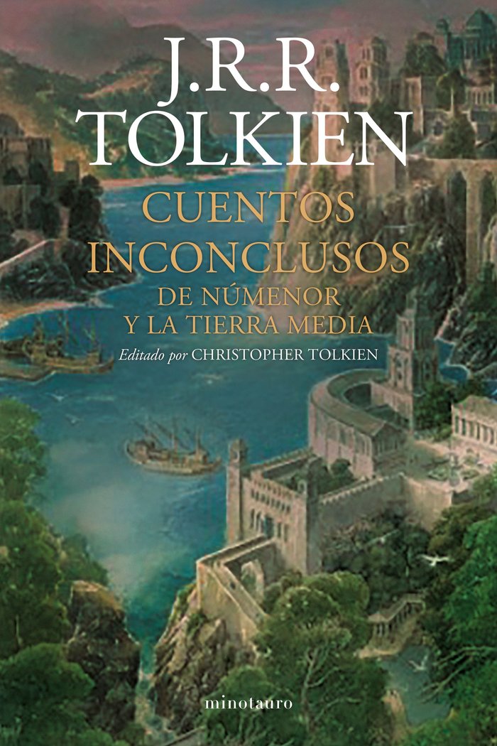 CUENTOS INCONCLUSOS NE | Tolkien, J, R, R, | 9788445012789 (Minotauro) Imagen principal del producto