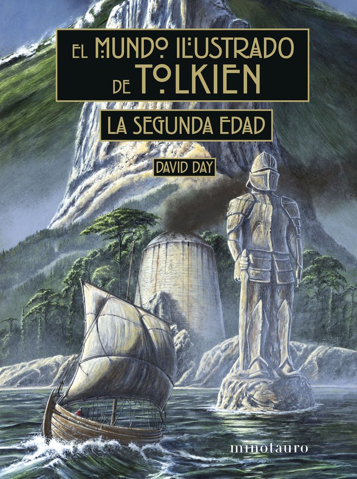 EL MUNDO ILUSTRADO DE TOLKIEN LA SEGUNDA EDAD | David Day | 9788445015674 (Minotauro)
