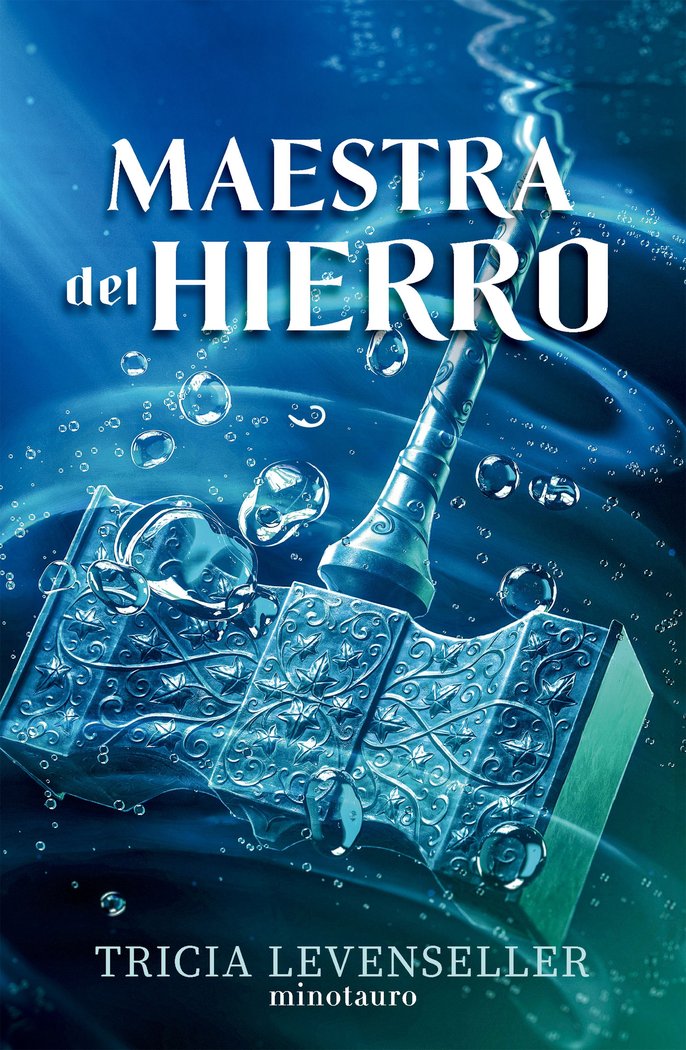 FORJADORA DE ESPADAS 2 MAESTRA DEL HIERRO | Levenseller, Tricia | 9788445017197 (Minotauro)