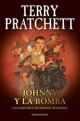 TRILOGIA JOHNNY MAXWELL 3 JOHNNY Y LA BOMBA | Terry Pratchett | 9788445018736 (Minotauro)