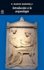 INTRODUCCIÓN A LA ARQUEOLOGÍA I Bianchi Bandinelli, Ranuccio I Ediciones Akal I 9788446001249
