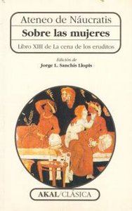 SOBRE LAS MUJERES I Ateneo de Náucratis I Ediciones Akal I 9788446003168