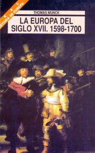 LA EUROPA DEL SIGLO XVII. 1598-1700 I Munck, Thomas I Ediciones Akal I 9788446004110 Imagen principal del producto