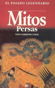 MITOS PERSAS I Curtis, Vesta Sarkhosh I Ediciones Akal I 9788446005841