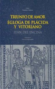 TRIUNFO DE AMOR. ÉGLOGA DE PLÁCIDA Y VITORIANO I Encina, Juan del I Ediciones Akal I 9788446005919 Imagen principal del producto
