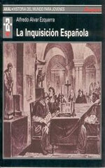 LA INQUISICIÓN ESPAÑOLA I Alvar Ezquerra, Alfredo I Ediciones Akal I 9788446006152