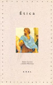 ÉTICA I Cortina, Adela;Martínez Navarro, Emilio I Ediciones Akal I 9788446006749
